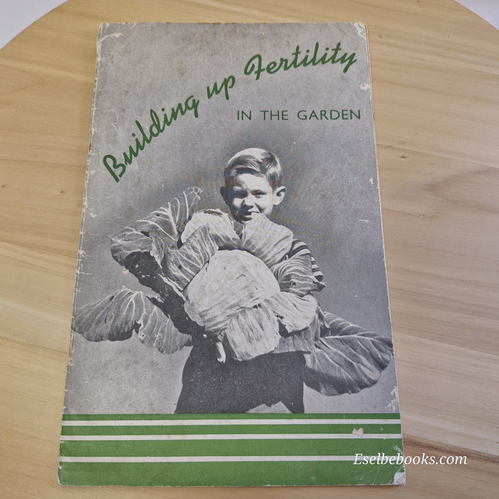Vintage gardening guide: Building up fertility in the garden by NSW Departmen...