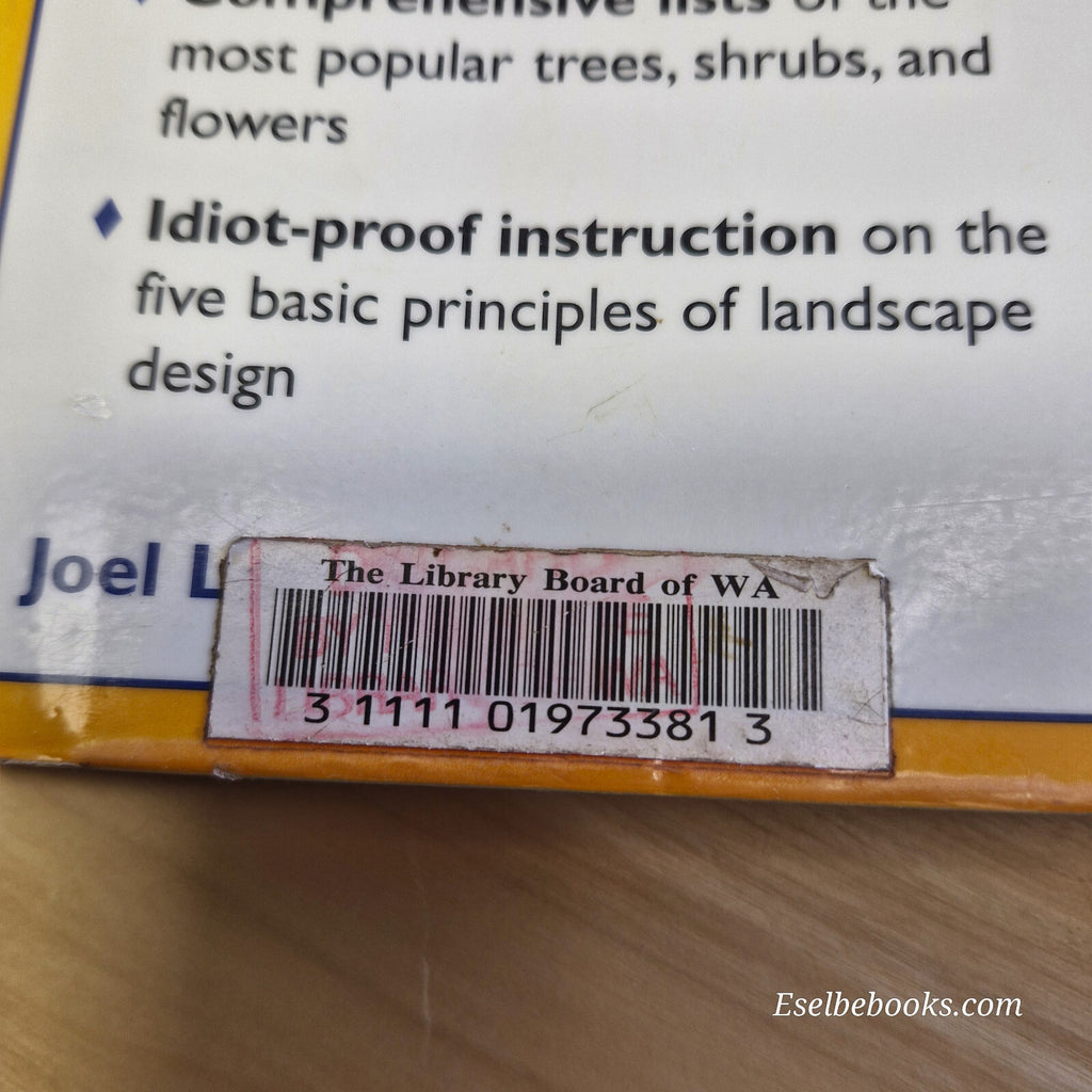 The Complete Idiot's Guide to Landscaping Illustrated By Joel M. Lerner · 200...