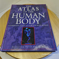 The Atlas of the Human Body: A Complete Guide to How the Body Works by Abrahams