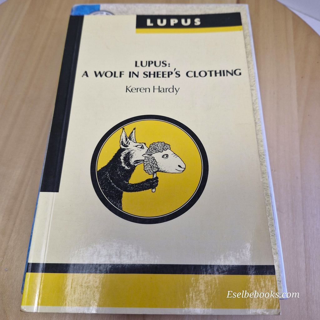 Lupus - 3 books - Everything you need to know/Wolf in Sheep's clothing/The facts