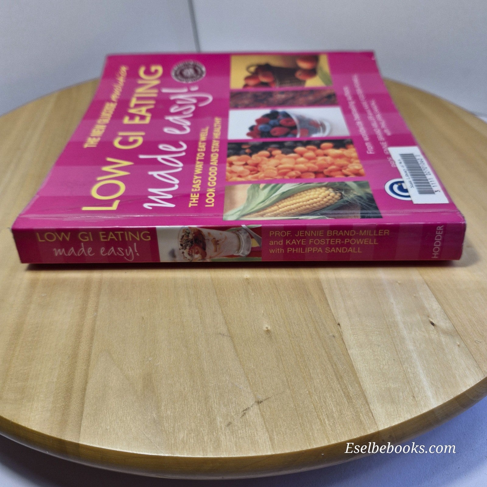 Low GI Eating Made Easy! Book by Jennie Brand-Miller - paperback