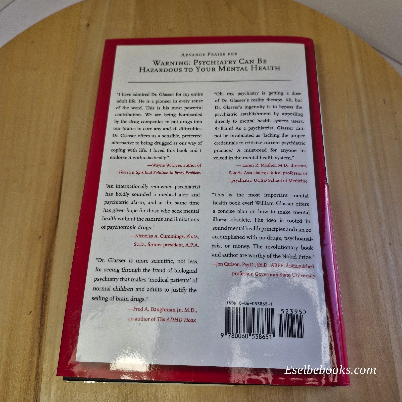 Warning: Psychiatry Can Be Hazardous to Your Mental Health by W Glasser - HB/DJ