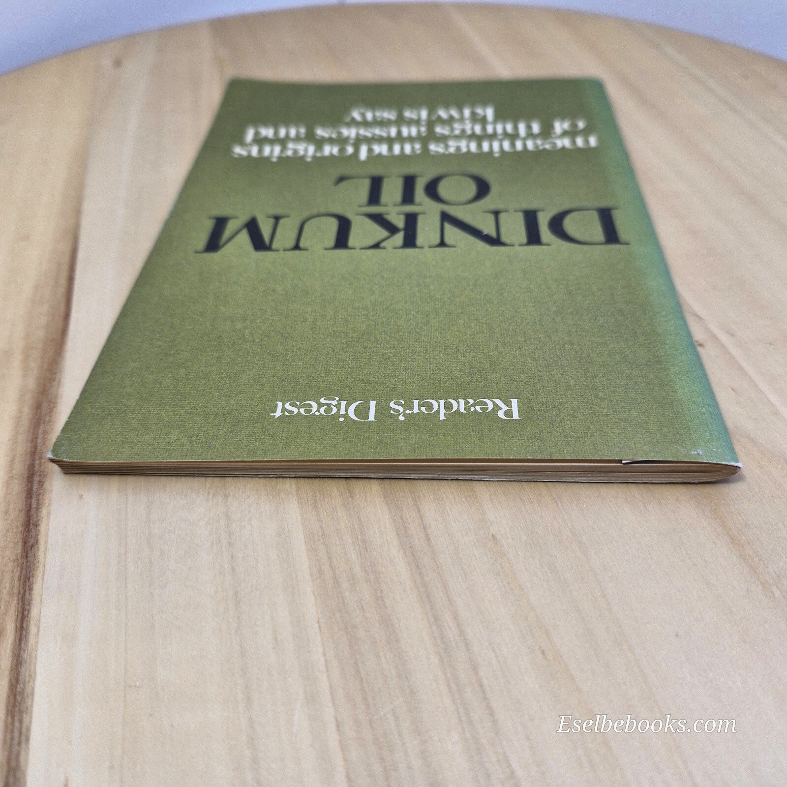 Dinkum Oil: Meanings and Origins of Things Aussies and Kiwis Say 1980 - vinta...