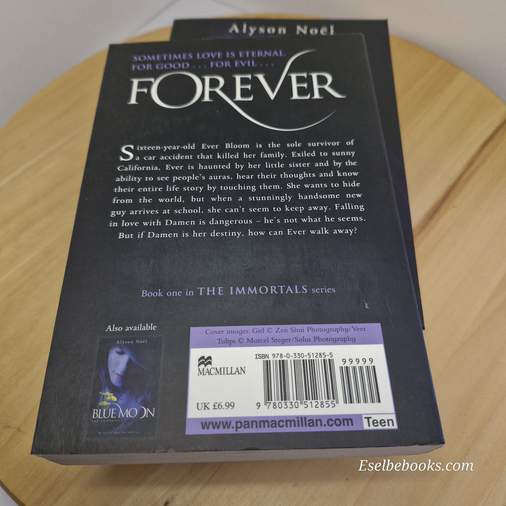Alyson Noel - Books 1, 2 and 3 of The Immortals series - Evermore; Blue Moon ...