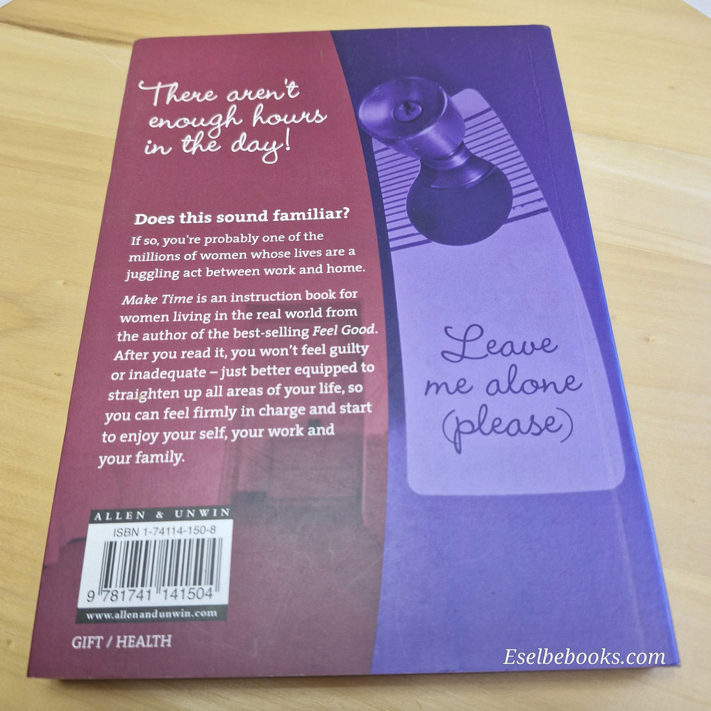 Make Time: The Survival Guide for Women with Too Much to Do by Pamela Allardice