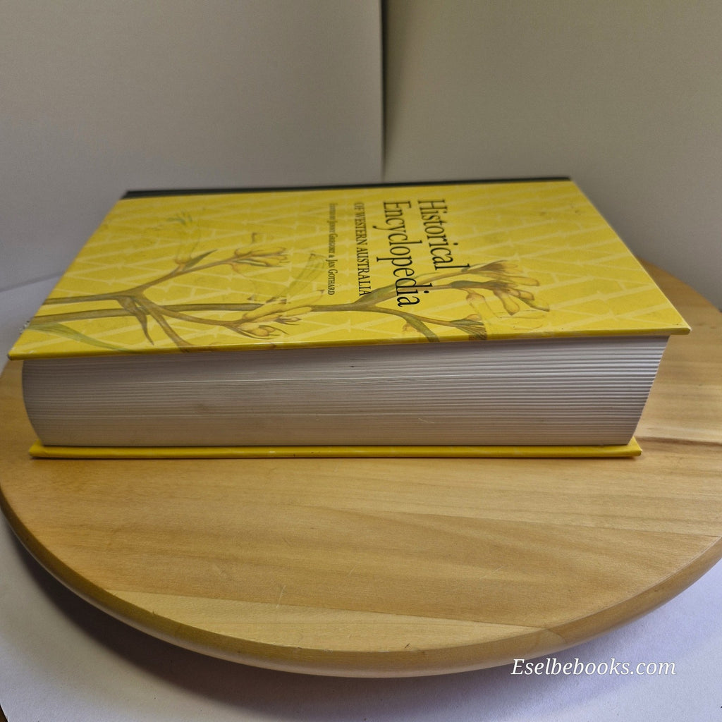 Historical Encyclopedia Of Western Australia Jenny Gregory & Jan Gothard - HB