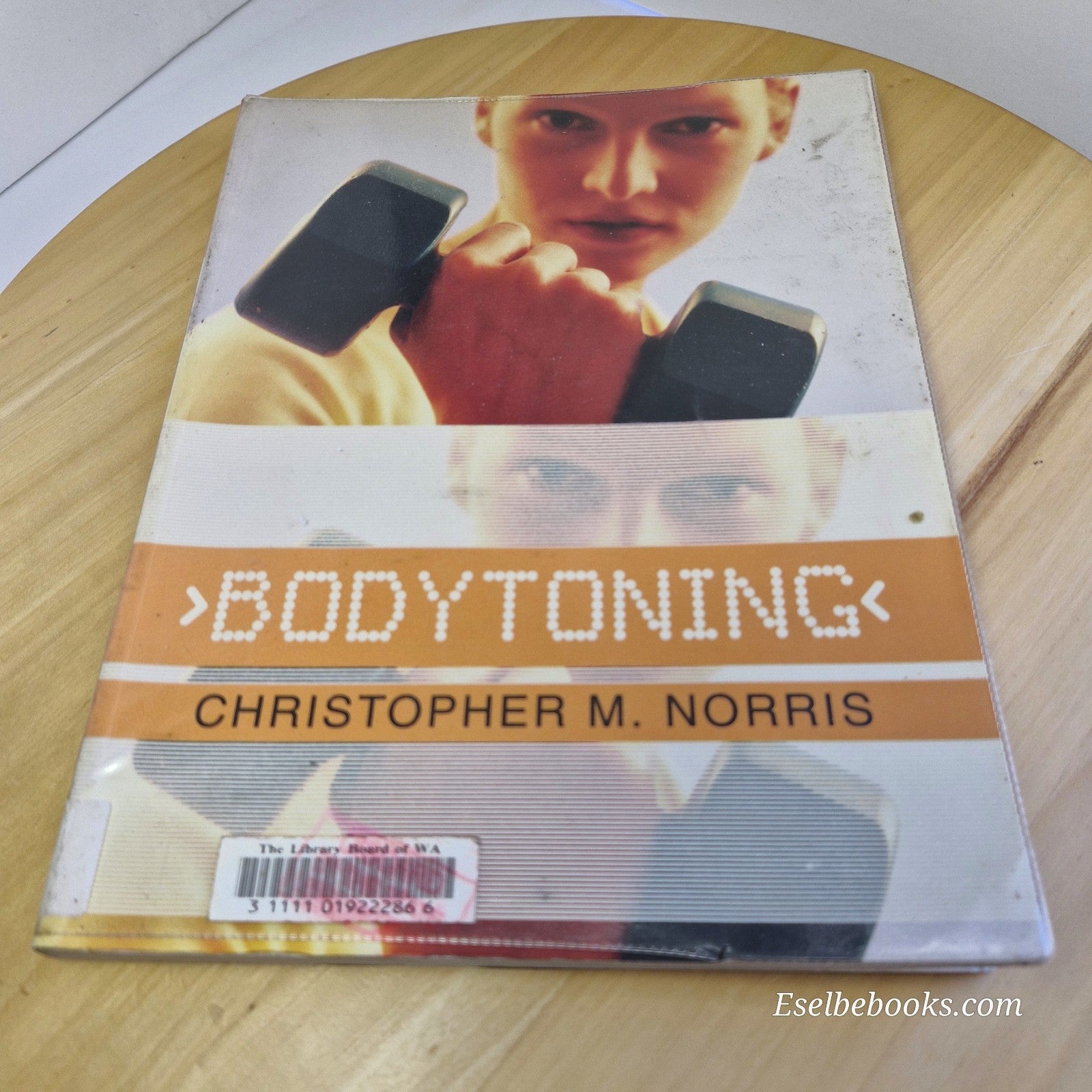 Bodytoning By Christopher M. Norris · 2003 - paperback