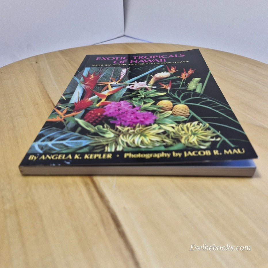 Exotic Tropicals of Hawaii: Heliconias anthurums & decorative foliage - A Kepler