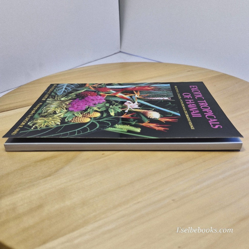 Exotic Tropicals of Hawaii: Heliconias anthurums & decorative foliage - A Kepler