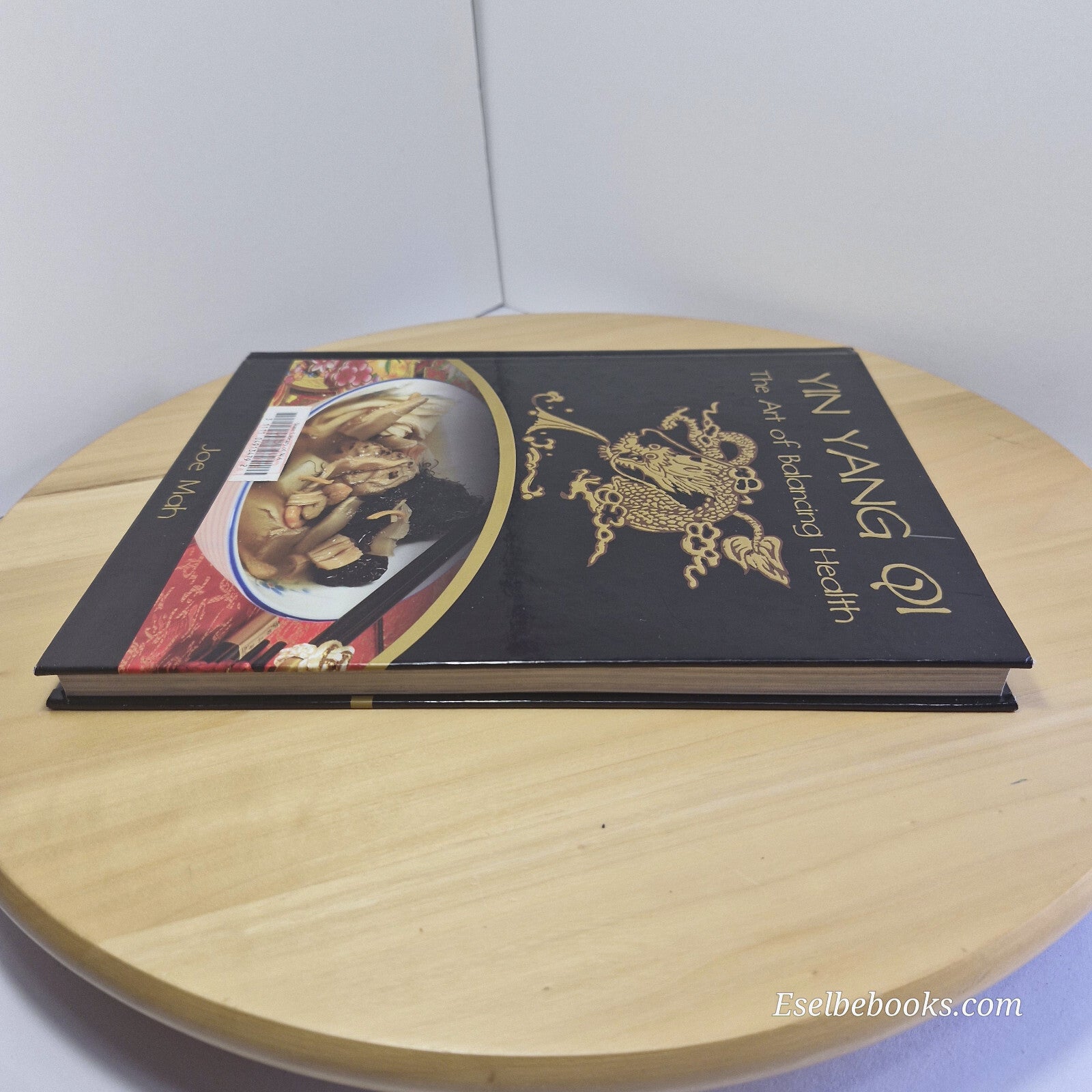 Yin Yang Qi The Art of Balancing Heath By Joe Mah · 2011 - hardback