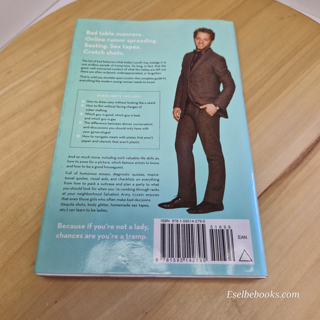 Self-help: Classy Be a Lady Not a Tramp By Derek Blasberg · 2010 - paperback
