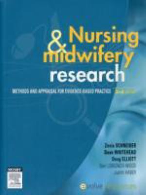 Nursing and Midwifery Research By Zevia Schneider, Doug Elliott · 2007