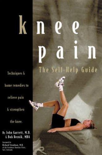 Knee Pain The Self-Help Guide By John Garrett, Bob Reznik · 2000 - paperback