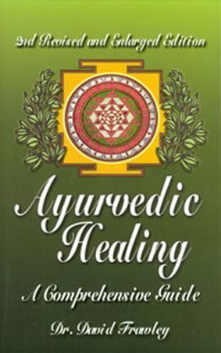 Ayurvedic Healing: A Comprehensive Guide by David Frawley 2001 ed - paperback