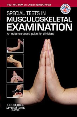 Special Tests in Musculoskeletal Examination by Hattam and Smeatham - paperback