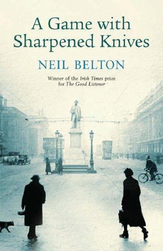 A game with sharpened knives By Neil Belton · 2005 - large paperback