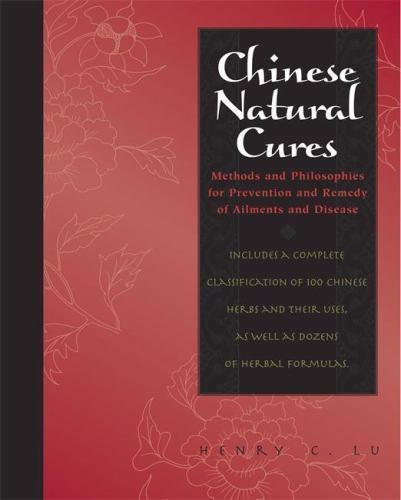 Chinese Natural Cures Traditional Methods for Remedy and Prevention By Henry ...