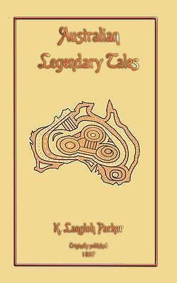 Australian Legendary Tales By Katie Langloh Parker - 1976 hardback with dust ...