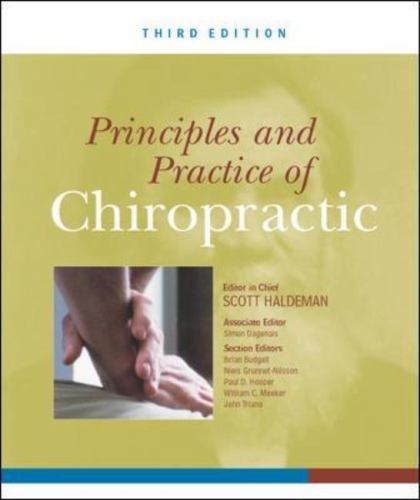 Principles and Practice of Chiropractic, Third Edition 2005 - hardback
