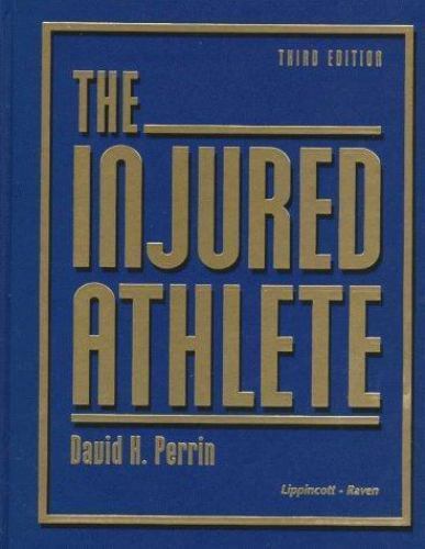 Health: The Injured Athlete 3rd edition by David H Perrin 1999 - hardback
