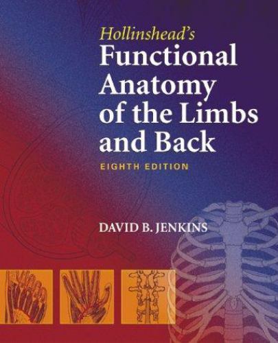 Hollinshead's Functional Anatomy of the Limbs and Back - paperback