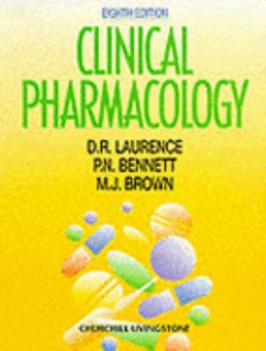Clinical Pharmacology by D R Laurence and P N Bennett 5th edition - paperback