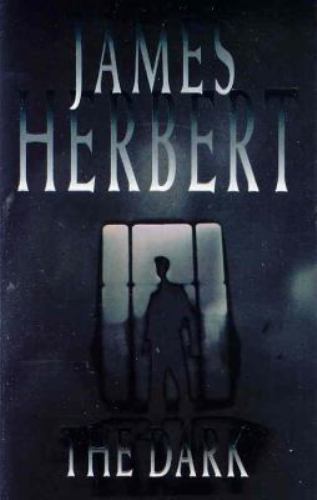 Horror fiction: The Dark By James Herbert · 1999 - paperback