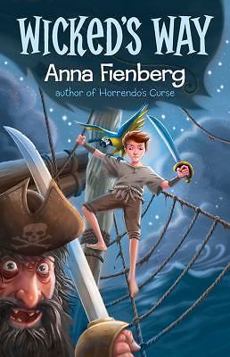 Children's fiction: Wicked's Way by Anna Fienberg - paperback