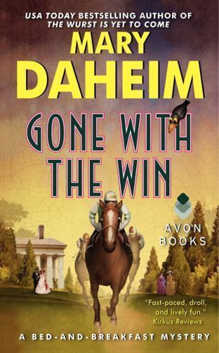Mystery: Gone with the Win A Bed-and-Breakfast Mystery By Mary Daheim · 2013 ...
