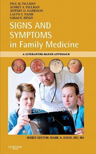 Signs and Symptoms in Family Medicine A Literature-Based Approach By Paul M. ...