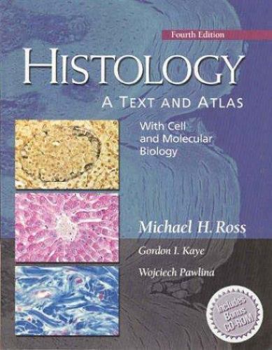 Histology: A Text and Atlas by Kaye, Pawlina and Ross 3rd edition paperback